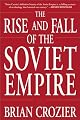 The Rise and Fall of the Soviet Empire
