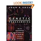 Genetic Programming: On the Programming of Computers by Means of Natural Selection (Complex... by John R. Koza