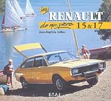 Les Renault 15 & 17 de mon p�re