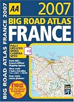 AA Big Road Atlas France 2007 (AA Atlases)