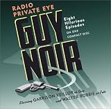 More details of book titled: Guy Noir, Radio Private Eye