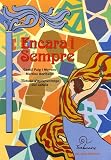 Revue Trabucaire Editions  / Encara y sempre : Mètode de català, segona llengua