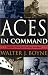 Aces in Command: Fighter Pilots as Combat Leaders