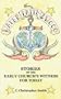 Water, Faith and Wood: Stories of the Early Church's Witness for Today