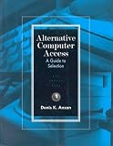Alternative Computer Access: A Guide to Selection