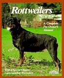 Rottweilers: Everything About Purchase, Care, Nutrition, Breeding, Behavior, and Training (Pet Owner's Manual)
