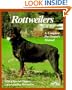 Rottweilers: Everything About Purchase, Care, Nutrition, Breeding, Behavior, and Training (Pet Owner's Manual)
