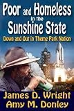 Poor and homeless in the Sunshine State : down and out in theme park nation