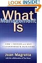 What Management Is: How It Works and Why It's Everyone's Business