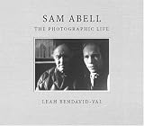 Sam Abell:The Photographic Life