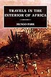 Buy : Travels in the Interior of Africa (Travellers, Explorers & Pioneers)