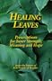 Healing Leaves: Prescriptions for Inner Strength, Meaning and Hope