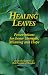Book Healing Leaves: Prescriptions for Inner Strength, Meaning and Hope