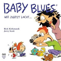 Baby Blues 4, Wer zuletzt lacht ...