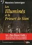 Les Illumin�s et le Prieur� de Sion : La r�alit� derri�re les complots du Da Vinci Code et de Anges et D�mons de Dan Brown
