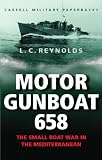 Motor Gunboat 658: The Small Boat War in the Mediterranean (Cassell Military Paperbacks)