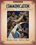 Communication: Making Connections William J. Seiler, Melissa L. Beall