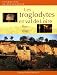 Les troglodytes en val de Loire : Caves d'habitation, ch�teaux souterrains et galeries d'extraction