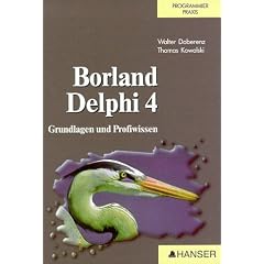 Borland Delphi 4: Grundlagen und Profiwissen
