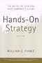 Hands-On Strategy : The Guide to Crafting Your Company's Future, 2nd Edition