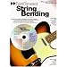 Fast Forward - String Bending: Riffs, Licks and Tricks You Can Learn Today! [With CD] (Fast Forward (Music Sales))