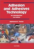 Adhesion and Adhesives Technology