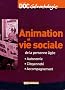 Animation et vie sociale de la personne �g�e : Autonomie Citoyennet� Accompagnement