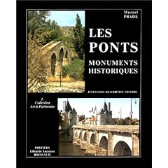Les Ponts, tome 2 : Monuments historiques - Inventaires, description, histoire