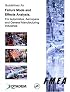 Guidelines for Failure Mode and Effects Analysis (FMEA), for Automotive, Aerospace, and General Manufacturing Industries