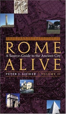 Rome Alive: A Source-Guide to the Ancient City, Volume 2