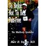 To Be or Not To Be... Pain-Free: The Mindbody Syndrome