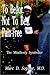 To Be or Not To Be... Pain-Free: The Mindbody Syndrome
