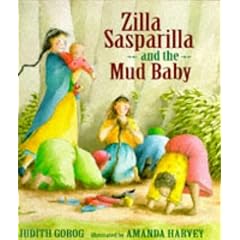 Zilla Sasparilla and the Mud Baby