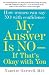 My Answer is No . . . If That's Okay with You: How Women Can Say No with Confidence