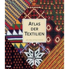 Atlas der Textilien: Ein illustrierter F�hrer durch die Welt traditioneller Textilien