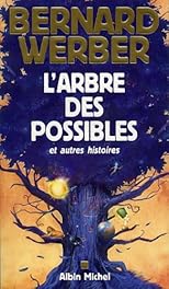 L'Arbre des possibles et autres histoires