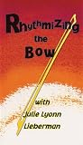 Review Hal Leonard  / Rhythmizing the Bow
