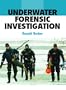 Underwater Forensic Investigation