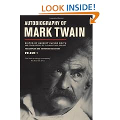 Autobiography of Mark Twain: The Complete and Authoritative Edition, Volume 1