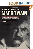 Autobiography of Mark Twain: The Complete and Authoritative Edition, Volume 1