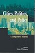 Cities, Politics, and Policy: A Comparative Analysis