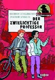 Der zwielichtige Professor - Hermien Stellmacher, Joachim Schultz, Doris R&uuml;bel