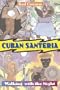 Cuban Santeria: Walking with the Night