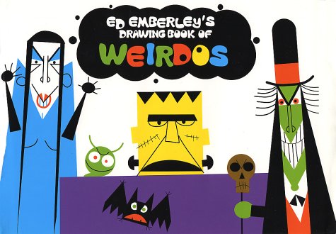 Books: Ed Emberley's Drawing Book of Weirdos  Ed Emberleys Drawing Book 