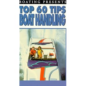 Top 60 Tips:Boat Handling [VHS]