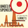 Angelo Spencer Et Les Haunts Sommets [Vinyl]