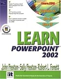 Learn PowerPoint 2002 Comprehensive (Learn Office Xp Series)
