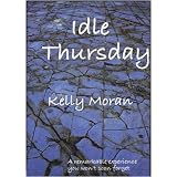 Idle Thursdayby Kelly Moran