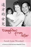 Daughter from Afar: A Familys International Adoption Story