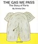 The Gas We Pass: The Story of Farts (My Body Science)